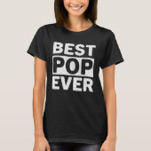 T-shirt Best Pop Ever  Fathers Day Pop (Devant)