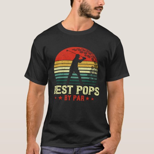 T-shirt Best Pops By Par Daddy Father s Day Golf  Golfer (Devant)