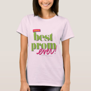 T-shirt Best Prom Ever - Vert