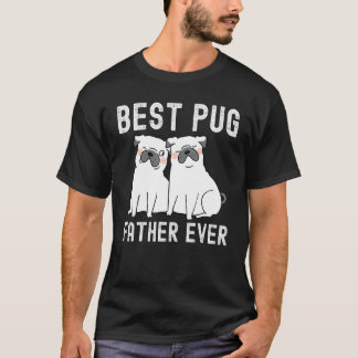 T-shirt Best Pug Father Ever Father Day