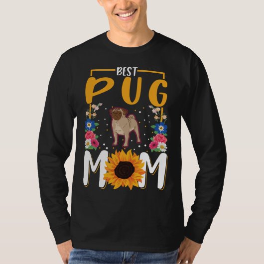 T-shirt Best Pug Mom Ever (Devant)