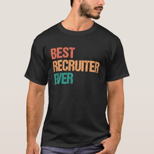 T-shirt Best Recruiter Ever Appreciation  HR Career (Devant)