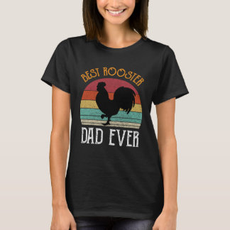 T-shirt Best Rooster Daddy Ever  chickens Hen  farmer