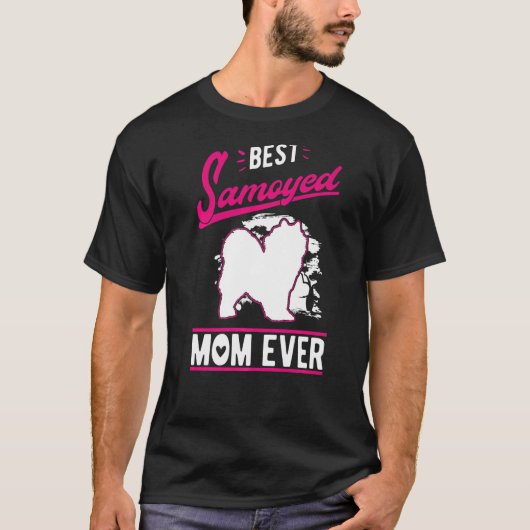 T-shirt Best Samoyed Mom Ever Samoyed Mom   (Devant)