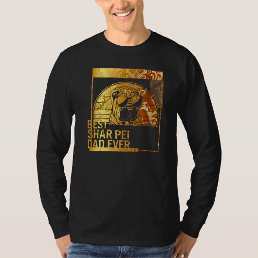 T-shirt Best Shar Pei Dad Ever dog dad for men Dog Father (Devant)