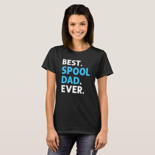 T-shirt Best Spool Papa Ever Pool Cleaner Pool Guy (Devant entier)