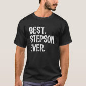 T-shirt Best Step Son Ever  Cool StepSon (Devant)