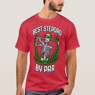 T-shirt Best Stepdad By Par Golf Funny Golf Skeleton Go