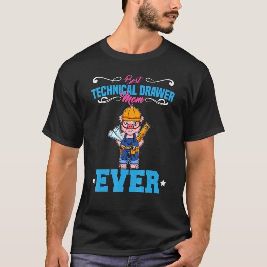T-shirt Best Technical Drawer Mom Ever Funny Archtect Gift (Devant)