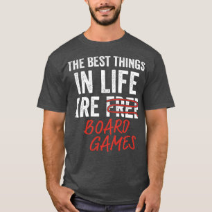 T-shirt Best Things in Life are Board Games Funny Game Nig