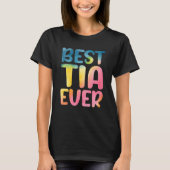 T-shirt Best Tia Ever Mother's Day Tia (Devant)