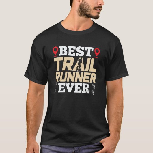 T-shirt Best Trail Runner Ever Trails Run Running (Devant)