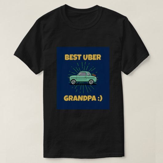T-SHIRT BEST UBER GRANDPA ! :) (Design devant)