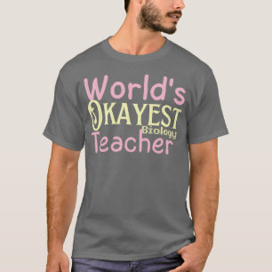 T-shirt Best Worlds Okayest Biologie Enseignant mondes amu
