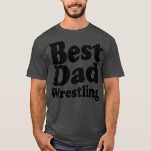 T-shirt Best Wrestling Papa drôle lutte