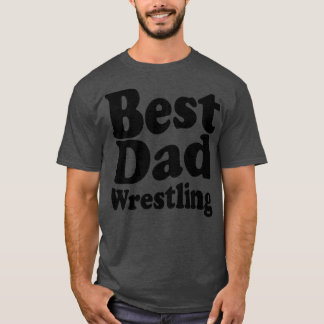 T-shirt Best Wrestling Papa drôle lutte