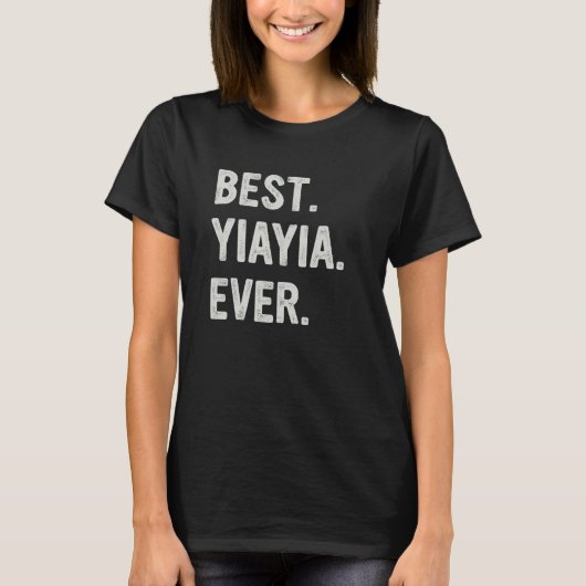 T-shirt Best Yiayia Ever Family Grandma (Devant)