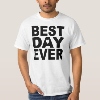 T-SHIRT BESTDAYEVER