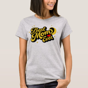 T-shirt 'Beste moeder ooit' - Het perfecte unieke 