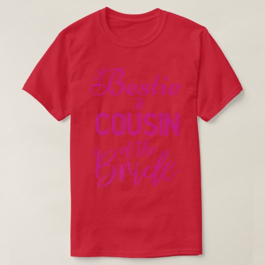 T-shirt Bestie And Cousin Of The Bride  (Design devant)