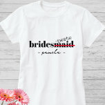 T-shirt Bestie Bridesmaid Bachelorette<br><div class="desc">Faites de votre fête de mariée une fête spéciale avec notre T-shirt personnalisé Bestie femme de ménage. Montrez votre statut d'ami et chemises de rock assorties à la fête de bachelorette. Parfait pour une fête mariage amusante et branchée !</div>