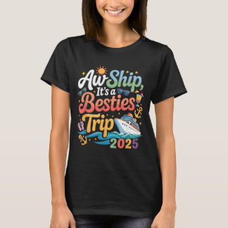 T-shirt Besties Trip Cruising Friend Cruise Trip Summer