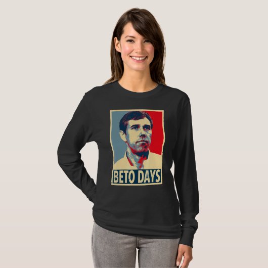 T-shirt Beto Days Beto O'rourke (Devant entier)