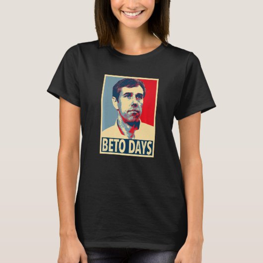 T-shirt Beto Days Beto O'rourke (Devant)