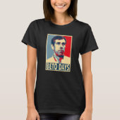 T-shirt Beto Days Beto O'rourke (Devant)