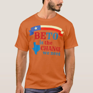 T-shirt BETO est le changement dont nous avons besoin, Bet
