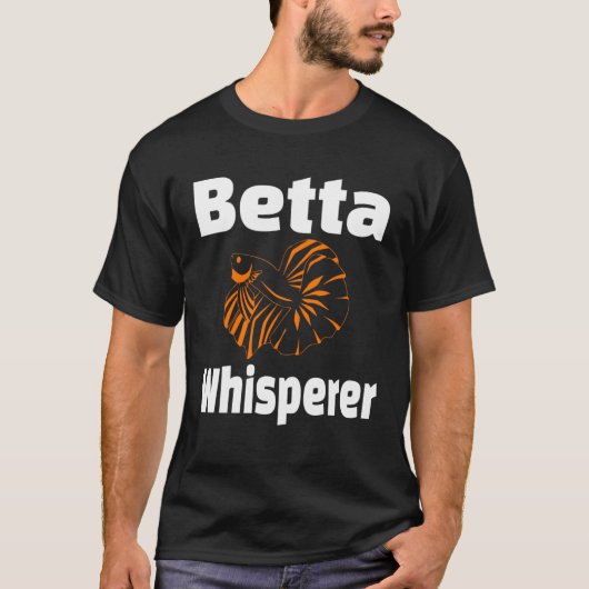 T-shirt Betta Whisperer Fish Pet Owner  Aquarist (Devant)