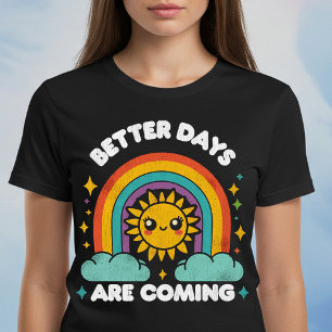 T-shirt Better Days