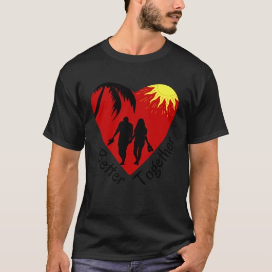 T-shirt Better Together Couple holding hands Palm Tree & (Devant)
