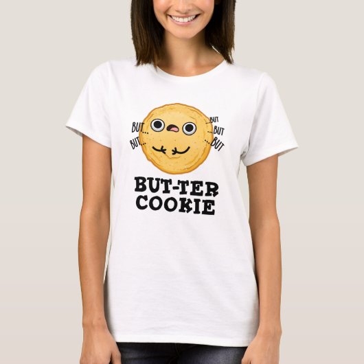 T-shirt Beurre Cookie Funny Food Pun (Devant)