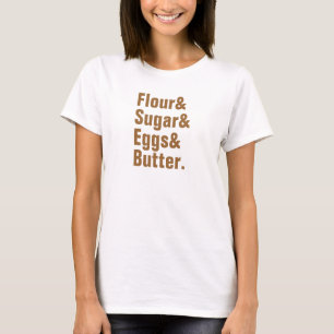 T-shirt Beurre de Flour& Sugar& Eggs&
