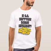 T-shirt Beurrer votre biscuit (Devant)