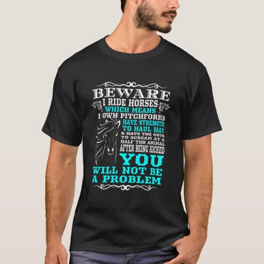 T-shirt Beware I Ride Horses Hoodie (Devant)