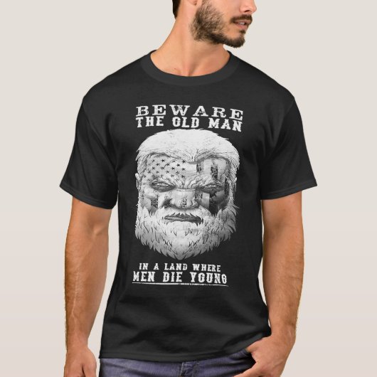 T-shirt Beware The Old Man (Devant)