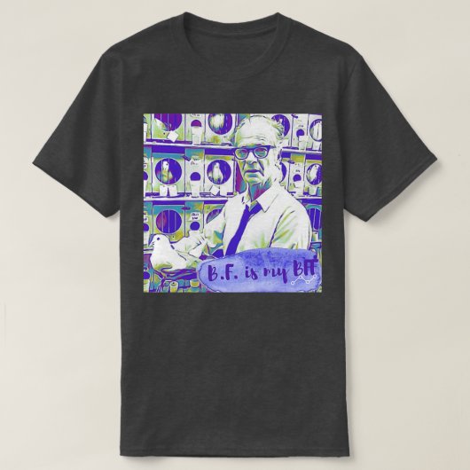 T-shirt BF Skinner est mon BFF (Design devant)