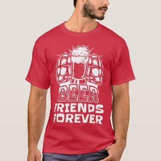 T-shirt BFF Bière Amis Pour Toujours J'Artisanat Bière Boi