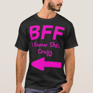 T-shirt BFF Je sais Chaussures Fou Correspondances Flèches