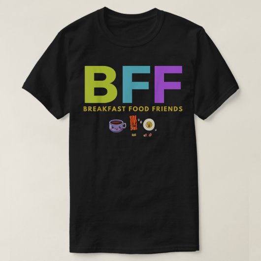 T-shirt BFF Petit déjeuner Aliments Amis Café Oeuf Bacon A (Design devant)
