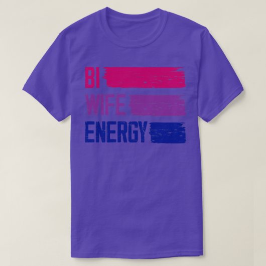 T-shirt Bi Wife Energy Bisexual Pride Bisexual Flag Bi Pri (Design devant)