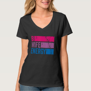 T-shirt Bi Wife Energy Lgbtq 2