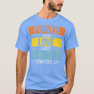 T-shirt Bible Verse Pouvoir et Amour Amd Discipline Dieu P