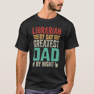 T-shirt Bibliothécaire Par Jour Plus Grand Papa Par Père D