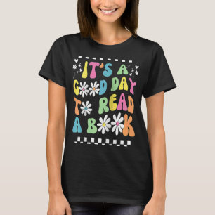 T-shirt Bibliothèque C'est le bon jour pour lire Livre Lec