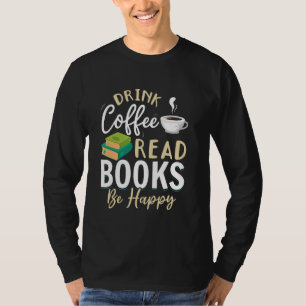 T-shirt Bibliothèque Lecture Bookworm Boire Café Lire Livr