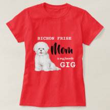 Bichon Frise Maman Favorite Gig Rouge 