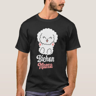 T-shirt Bichon Mama Chien éleveur de chiot propriétaire Ch